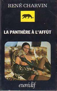 La panthère à l'affût - René Charvin - Livre