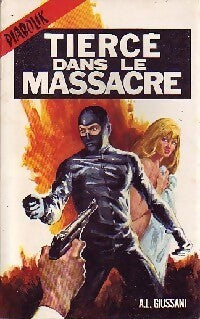 Tiercé dans le massacre - A.-L. Giussani - Livre