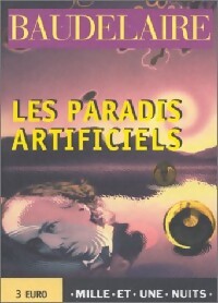 Les paradis artificiels - Charles Baudelaire - Livre