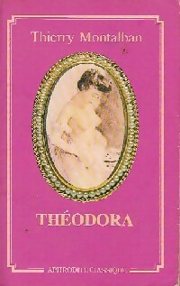 Théodora - Thierry Montalban - Livre