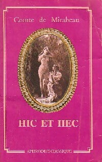 Hic et Hec - Honoré-Gabriel Riqueti Comte de Mirabeau - Livre