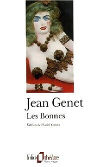 Comment jouer les bonnes / Les bonnes - Jean Genet - Livre