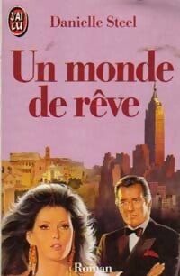 Un monde de rêve - Danielle Steel - Livre