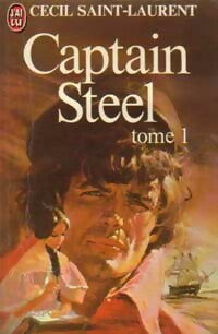 Captain Steel Tome I - Cécil Saint-Laurent - Livre