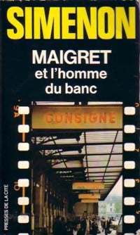 Maigret et l'homme du banc - Georges Simenon - Livre