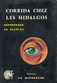 Corrida chez les hidalgos - Jo Bianchi - Livre