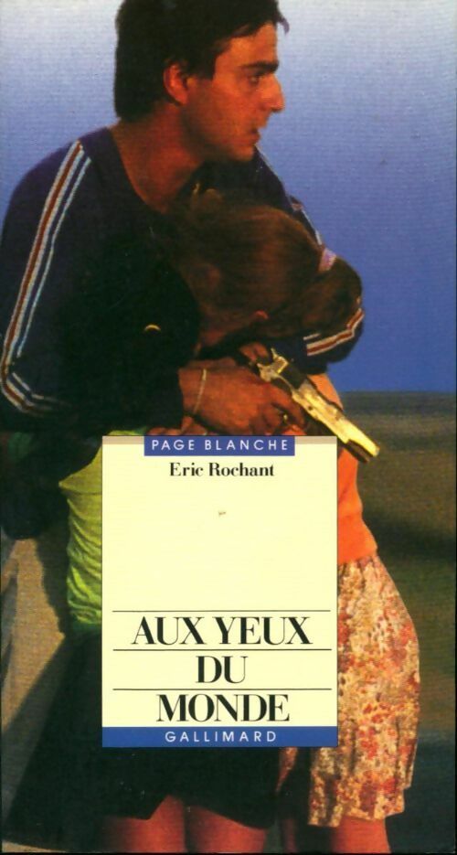 Aux yeux du monde - Eric Rochant - Livre