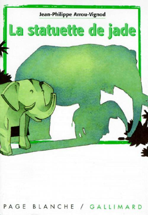 La statuette de jade - Jean-Philippe Arrou-Vignod - Livre