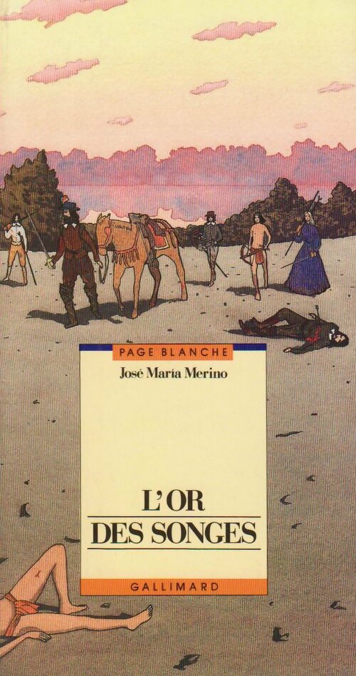 L'or des songes - José Marìa Merino - Livre
