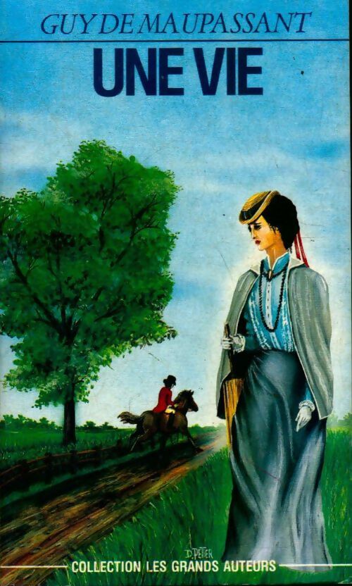 Une vie - Guy De Maupassant, G. Maupassant - Livre