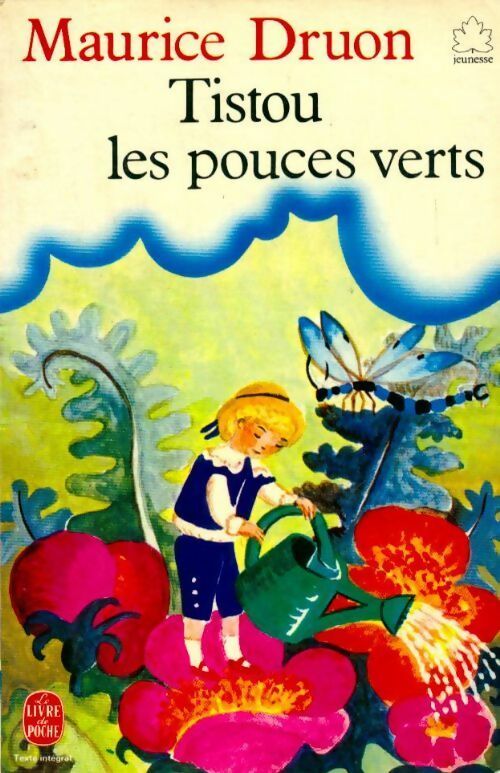 Tistou les pouces verts - Maurice Druon - Livre