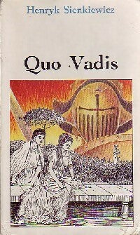Quo vadis ? - Henryk Sienkiewicz - Livre