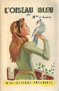 L'oiseau bleu - Mme D'Aulnoy - Livre