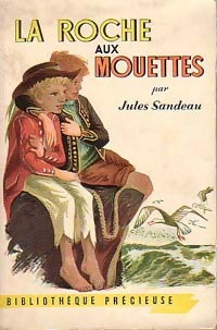 La roche aux mouettes - Jules Sandeau - Livre