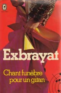 Chant funèbre pour un gitan - Charles Exbrayat - Livre