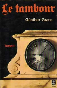 Le tambour Tome I - Günter Grass - Livre