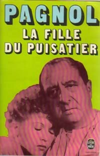 La fille du puisatier - Marcel Pagnol - Livre