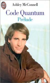 Code Quantum Tome I : Prélude - Ashley McConnel - Livre
