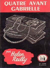 Quatre avant Gabrielle - Helen Reilly - Livre