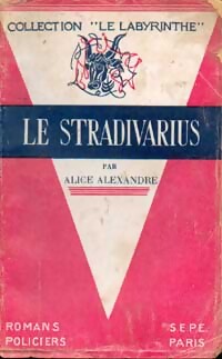 Le Stradivarius - Alice Alexandre - Livre