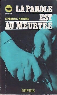La parole est au meurtre - Edward S. Aarons - Livre