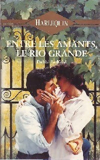 Entre les amants, le Rio Grande - Debbi Bedford - Livre