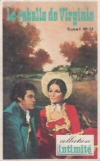 Le rebelle de Virginie - Elizabeth Renier - Livre