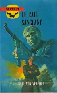 Le rail sanglant - Karl Von Vereiter - Livre
