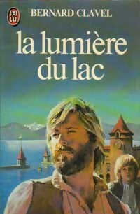 Les colonnes du ciel Tome II : La lumière du lac - Clavel - Livre