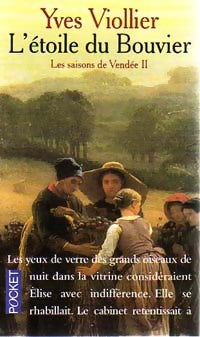 Les saisons de Vendée Tome II : L'étoile du bouvier - Yves Viollier - Livre