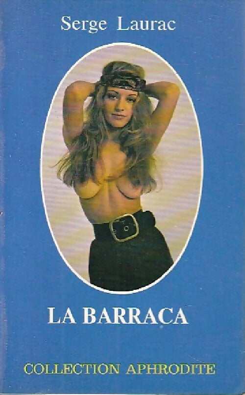 La Barraca - Serge Laurac - Livre