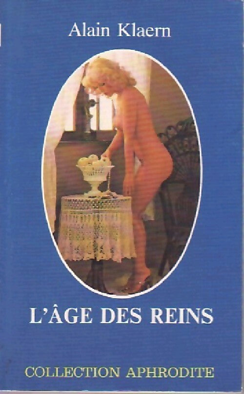 L'âge des reins - Alain Klaern - Livre