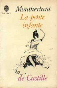 La petite infante de Castille - Henry De Montherlant - Livre