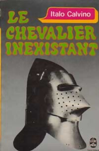 Le chevalier inexistant - Italo Calvino - Livre