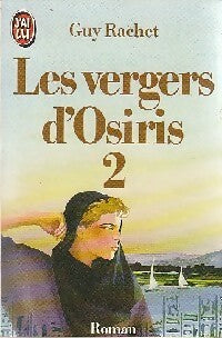 Les vergers d'Osiris Tome II - Guy Rachet - Livre