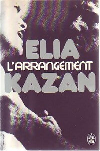 L'arrangement - Elia Kazan - Livre