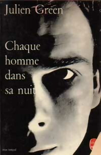 Chaque homme dans sa nuit - Julien Green - Livre