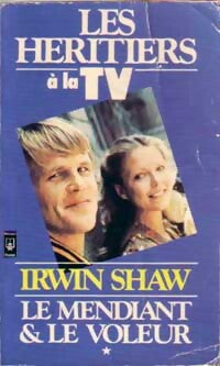 Le mendiant et le voleur Tome I - Irwin Shaw - Livre