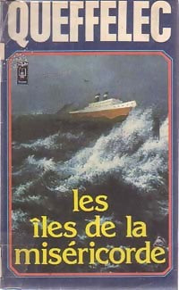 Les îles de la miséricorde - Henri Quéffelec - Livre