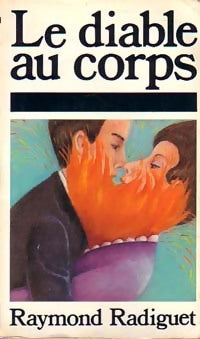Le diable au corps - Raymond Radiguet - Livre