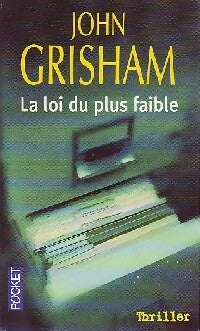 La loi du plus faible - John Grisham - Livre