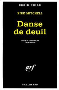 Danse de deuil - Kirk Mitchell - Livre