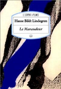 Le maraudeur - Lindegren Hasse Bildt - Livre