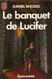 Le banquet de Lucifer - Daniel Rhodes - Livre