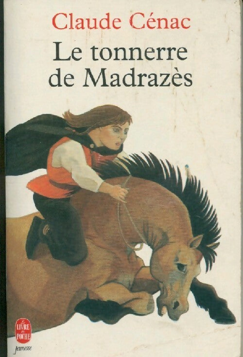 Le tonnerre de Madrazès - Claude Cénac - Livre