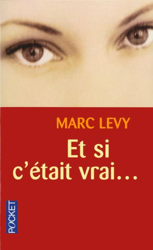 Et si c'était vrai... - Marc Lévy - Livre