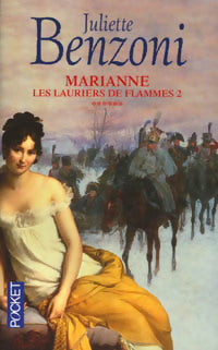 Marianne, les lauriers de flammes Tome II - Juliette Benzoni - Livre