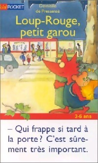 Loup-Rouge, petit garou - Domitille De Pressensé - Livre