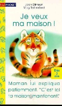 Je veux ma maison - Joan Stimson - Livre