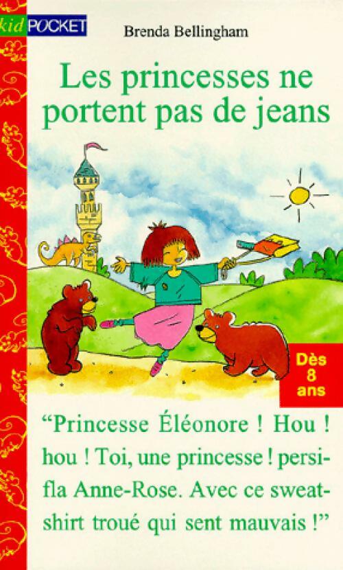 Les princesses ne portent pas de jeans - Brenda Bellingham - Livre